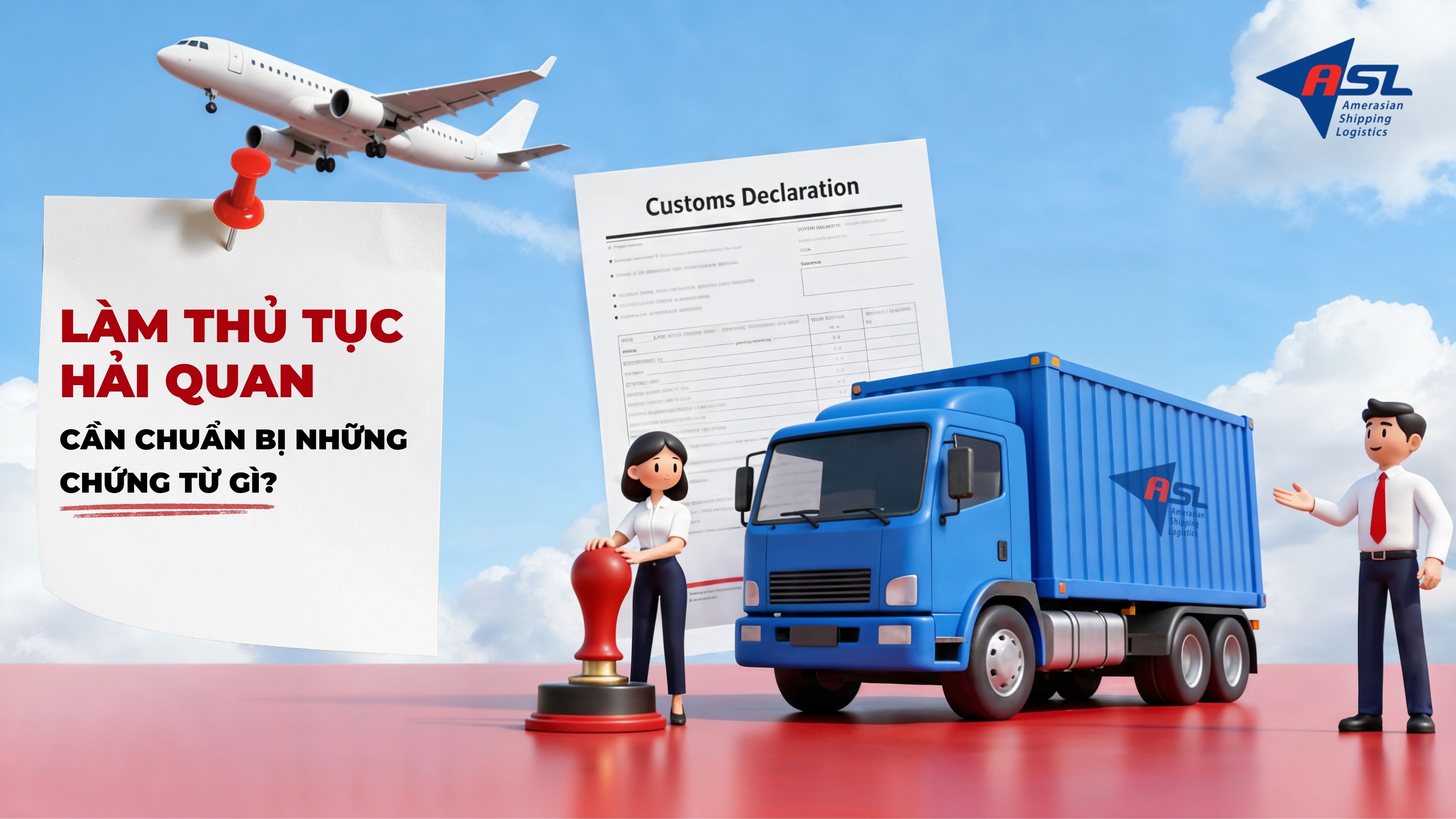  DOANH NGHIỆP CẦN CHUẨN BỊ NHỮNG CHỨNG TỪ  GÌ KHI LÀM THỬ TỤC HẢI QUAN?